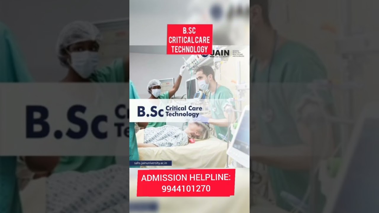 BSC CRITICAL CARE TECHNOLOGY PARAMEDICHAL COURSES AND FEES DEATILS  ADMISSION HELPLINE :9944101270