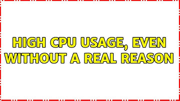 Ubuntu: High CPU usage, even without a real reason (2 Solutions!!)
