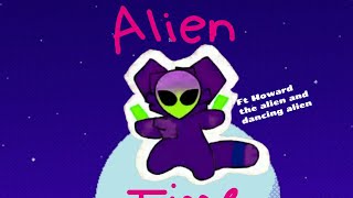 •| Alien Time|• Meme