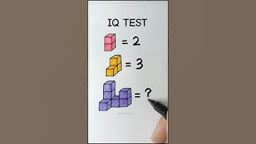 How many cubes? IQ TEST.