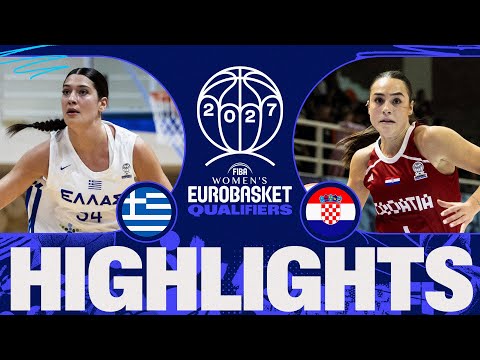 Greece v Croatia | Full Game Highlights | FIBA Women's EuroBasket 2027 Qualifiers