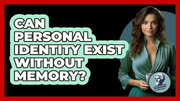 Can Personal Identity Exist Without Memory?