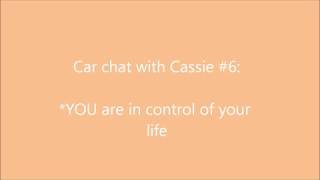Car chat with Cassie #6: NO EXCUSES!