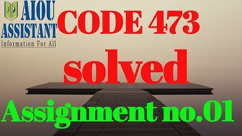 aiou solved assignment code 473 || aiou BA solved assignment autumn 2021