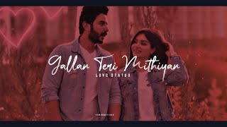 Download Gallan Teri Mithiyan Song Status | Arijit Singh | Slowed | Whatsaap Status | Gal Video MP3 Gallan Teri Mithiyan Song Status | Arijit Singh | Slowed | Whatsaap Status | Gal