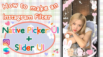 ⋆⁺₊⋆ Native Picker UI + Slider UI ⋆⁺₊⋆ | How to make an Instagram Filter | Spark Ar Tutorial