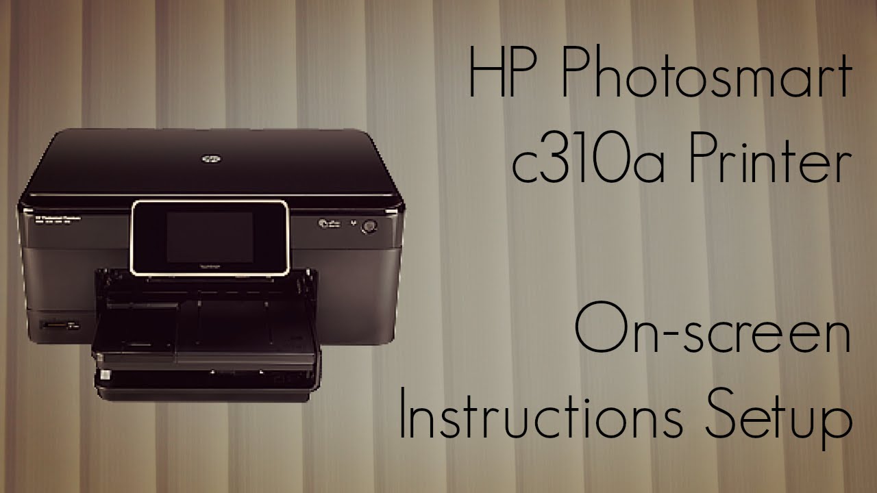 helvede postkontor fond HP Photosmart c310a Printer On-screen Instructions Setup - YouTube