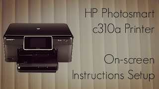 HP c310a Printer On-screen Instructions Setup -