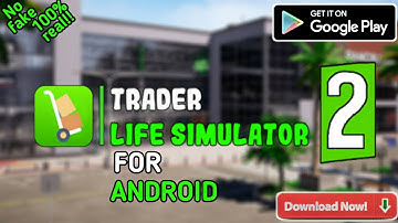 Download Trader Life Simulator 2 in android || how to download trader life simulator in android