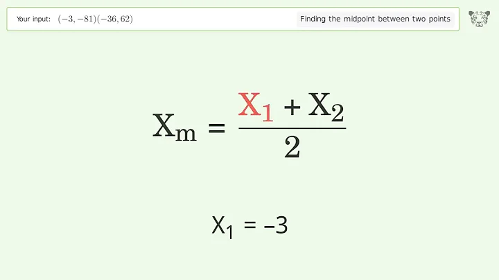 Find the midpoint between two points p1 (-3,-81) and p2 (-36,62): Step-by-Step Video Solution