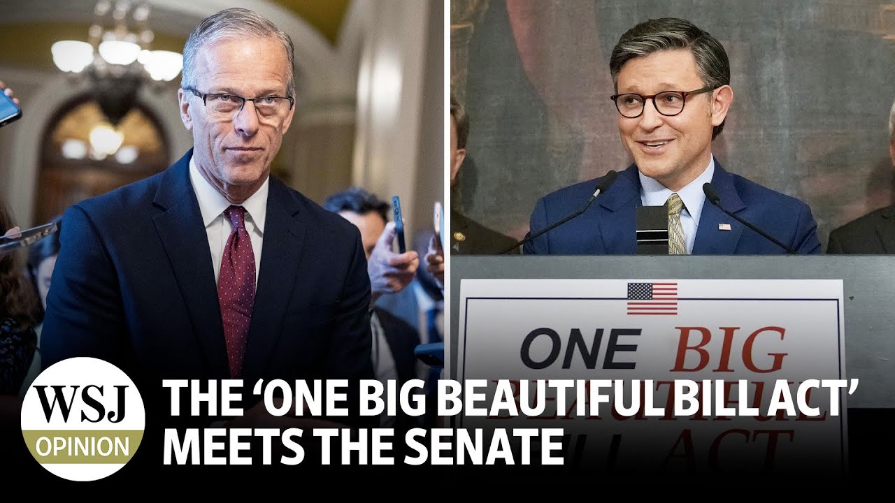 The ‘One Big Beautiful Bill Act’ Meets the Senate - YouTube
