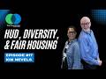 HUD, Diversity &amp; Fair Housing - A Powerful Conversation with Kimberly Nevels