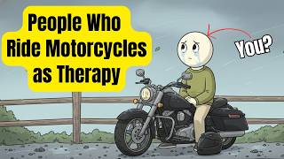 Psychology of People Who Ride Motorcycles as Therapy