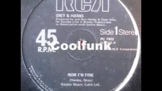 Grey & Hanks - Now I'm Fine (12' Disco-Funk 1980)