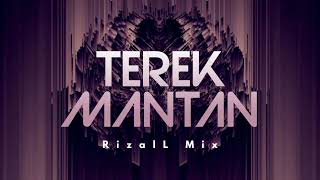 DJ VIRAL‼️ TEREK MANTAN (RizalL Mix) New Remix !!!