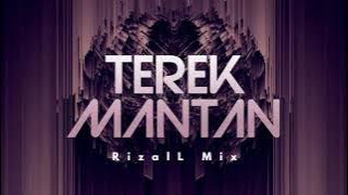 DJ VIRAL‼️ TEREK MANTAN (RizalL Mix) New Remix !!!