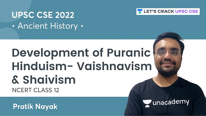 Class 12 History | Development of Puranic Hinduism- Vaishnavism & Shaivism | UPSC CSE | Pratik Nayak - DayDayNews
