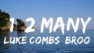 Luke Combs, Brooks & Dunn - 1, 2 Many (Lyrics) || Brennan Music