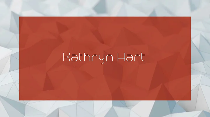 Kathryn Hart - appearance