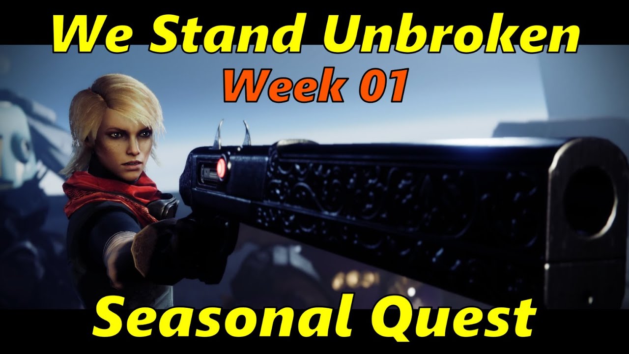 Destiny 2 Season of the Defiance We Stand Unbroken, Week 01