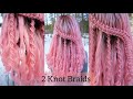 2 Knot Braids | Easy Macrame Knot Braids | Knot Hairstyles | How to Hair
