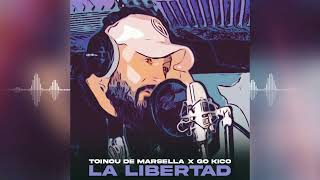 Toinou De Marsella - La Libertad