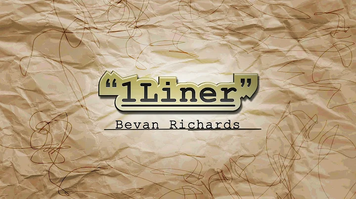 "1Liner" Bevan Richards