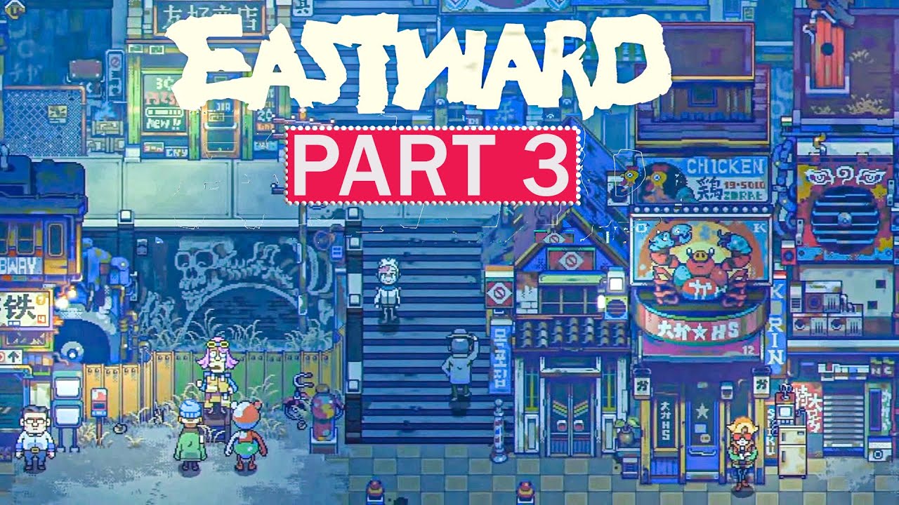 Eastward Gameplay Part 3 YouTube