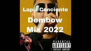 Lapiz Conciente Dembow Mix 2022