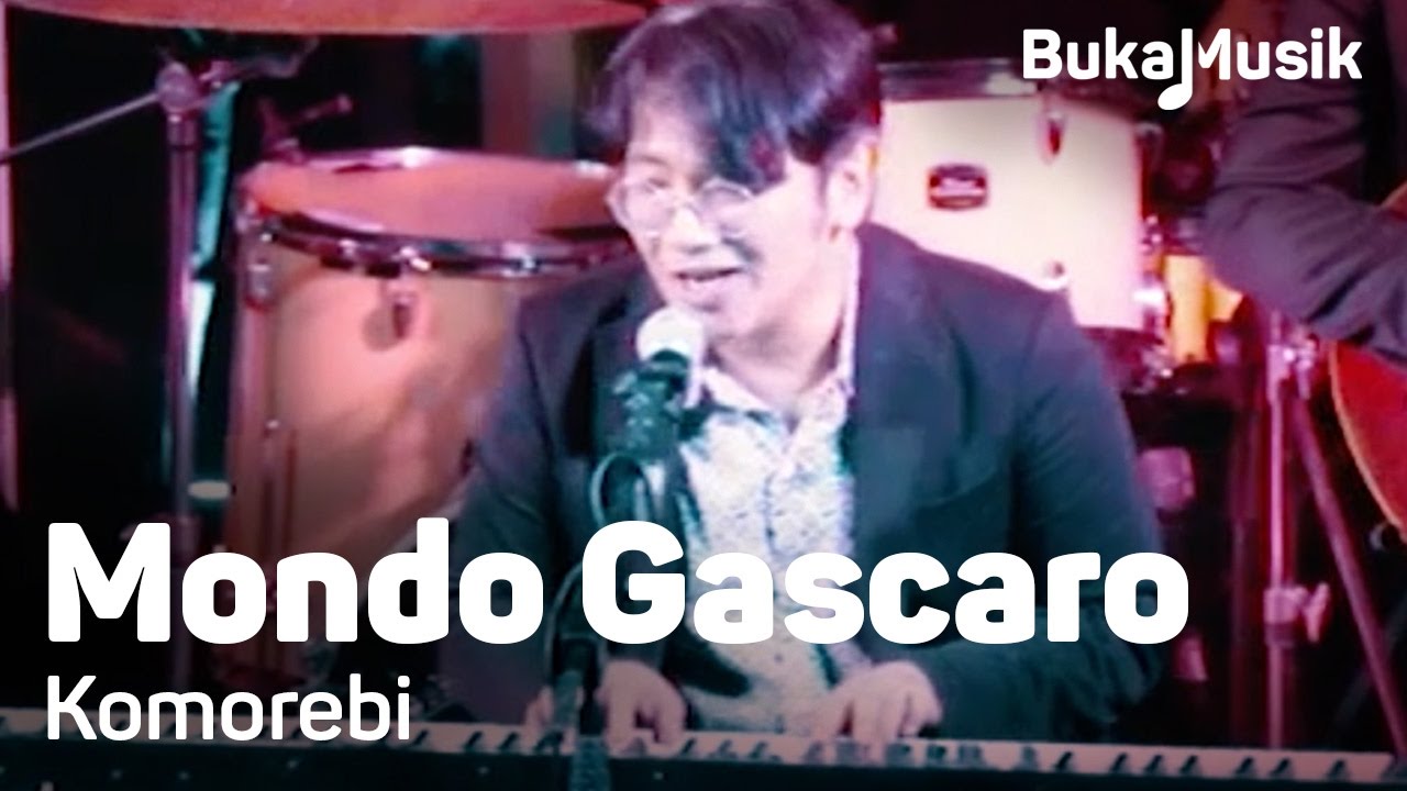 Mondo Gascaro - Komorebi | BukaMusik - YouTube