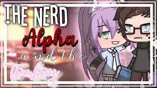 💫The nerd alpha and the tomboy💫|| GLMM || Gacha life mini movie ||