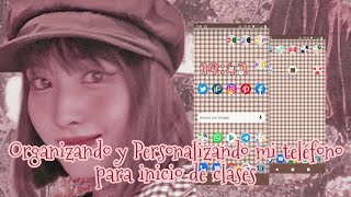 · ࣪ ִֶָ 📀Organizando y Personalizando mi teléfono para inicio de clases by HaNeul 195 views 2 years ago 8 minutes, 24 seconds