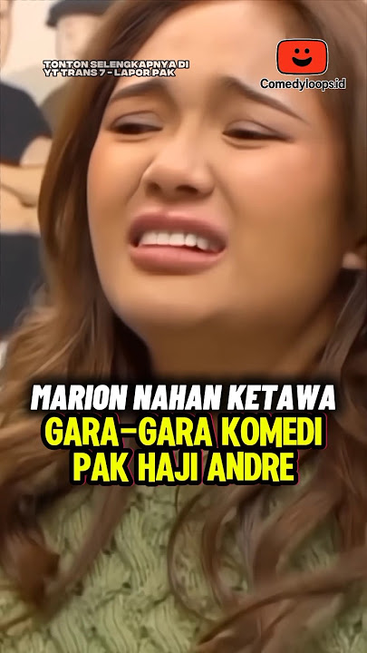 Haji Andre: Tetap bersinar yaa 🤣 #laporpak #laporpaktrans7 #andretaulany #marionjola #komedi