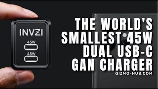 Invzi Ganhub : The World's Smallest 45W Dual Usb-C Gan Charger | Kickstarter | Gizmo-Hub.com