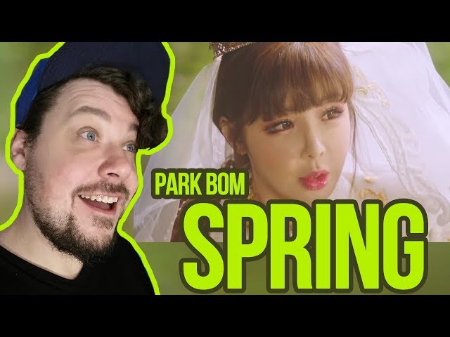 Mikey Reacts to Park Bom(박봄) - Spring(봄) (feat. sandara park(산다라박)) class=