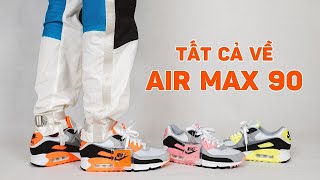 Nike Air Max 90 và tất cả những gì bạn cần biết về mẫu giày iconic bậc nhất !