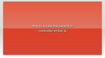 How to access the params in controller ember.js