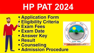 HP PAT 2024 - Eligibility Criteria, Exam Date, Application form, Syllabus, Exam Pattern