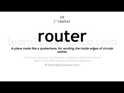 Произношение маршрутизатор | Определение Router