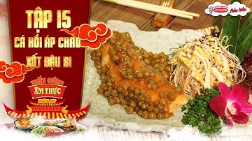 Thiên đường ẩm thực 4 | Tập 15: Cá hồi áp chảo xốt đậu bi | Dinh dưỡng mùa thi