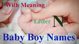 Hindu Baby Boy Names With Meaning || Letter 'N'