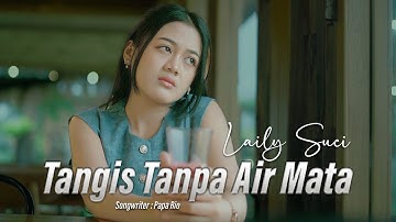 Laily Suci - Tangis Tanpa Air Mata [Official Live Music]