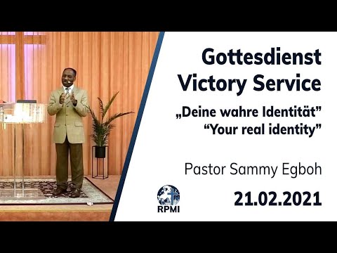 RPMI-Gottesdienst - 21.02.2021 - Pastor Sammy Egboh &quot;Deine wahre Identität&quot;