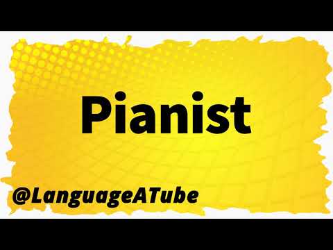 Pianist Pronunciation ⚡️