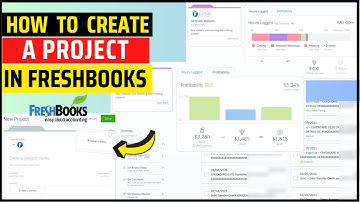 How To Create A Project In FreshBooks | Create & Track Projects On FreshBooks | FreshBooks Project