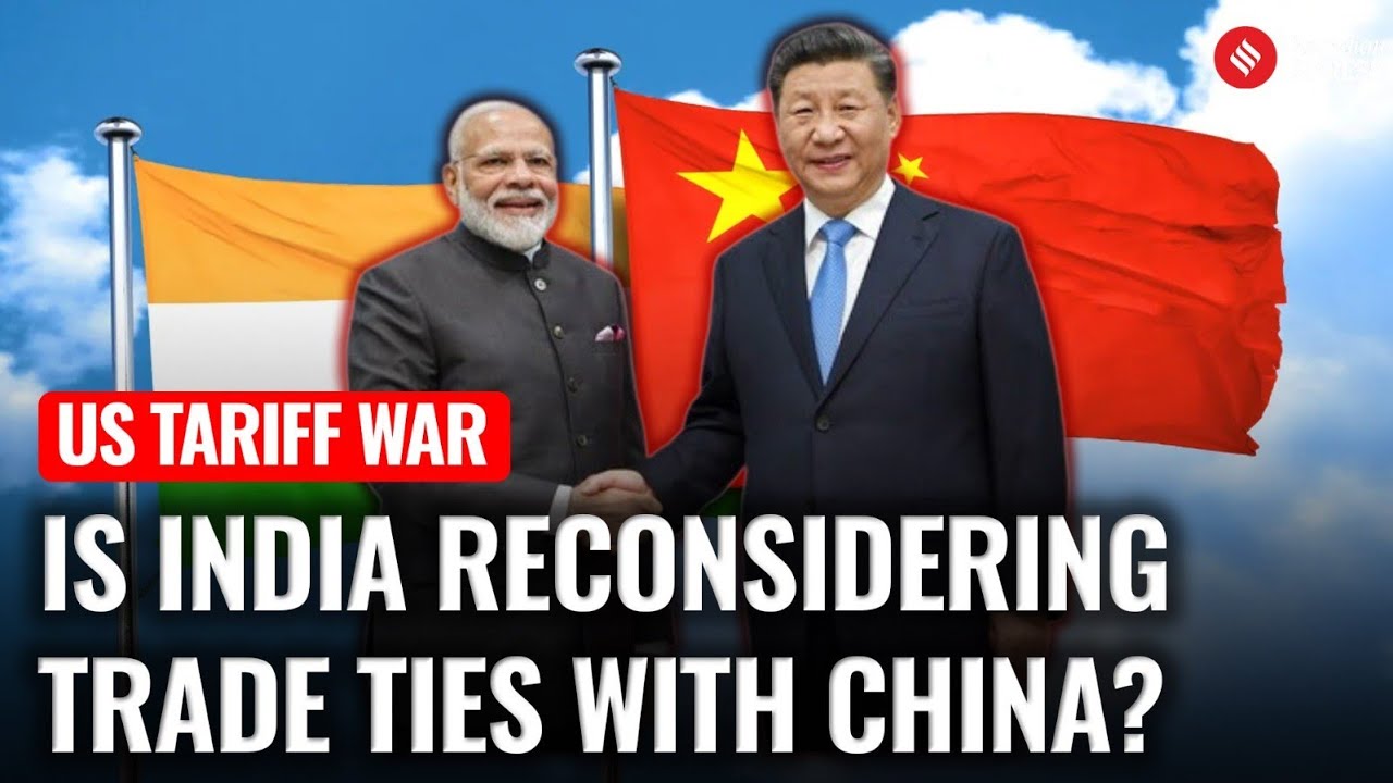 With US Tariffs Looming, India Reconsiders Trade Ties with China | US ...