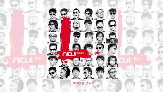 NIDJI - Jangan Takut (Official Audio)