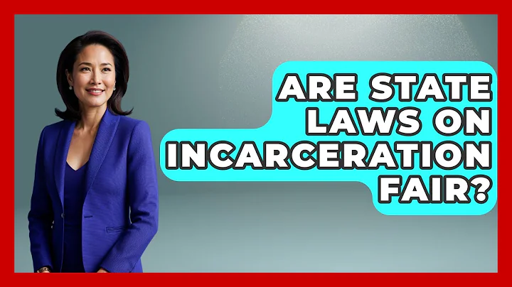 Are State Laws On Incarceration Fair? - Jail & Prison Insider