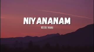 Niyananam - Reedz Khan (Lyrics)