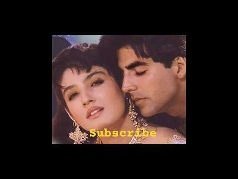 AKSHAY KUMAR RAVEENA TANDON LOVE SONGS FOR STATUS
